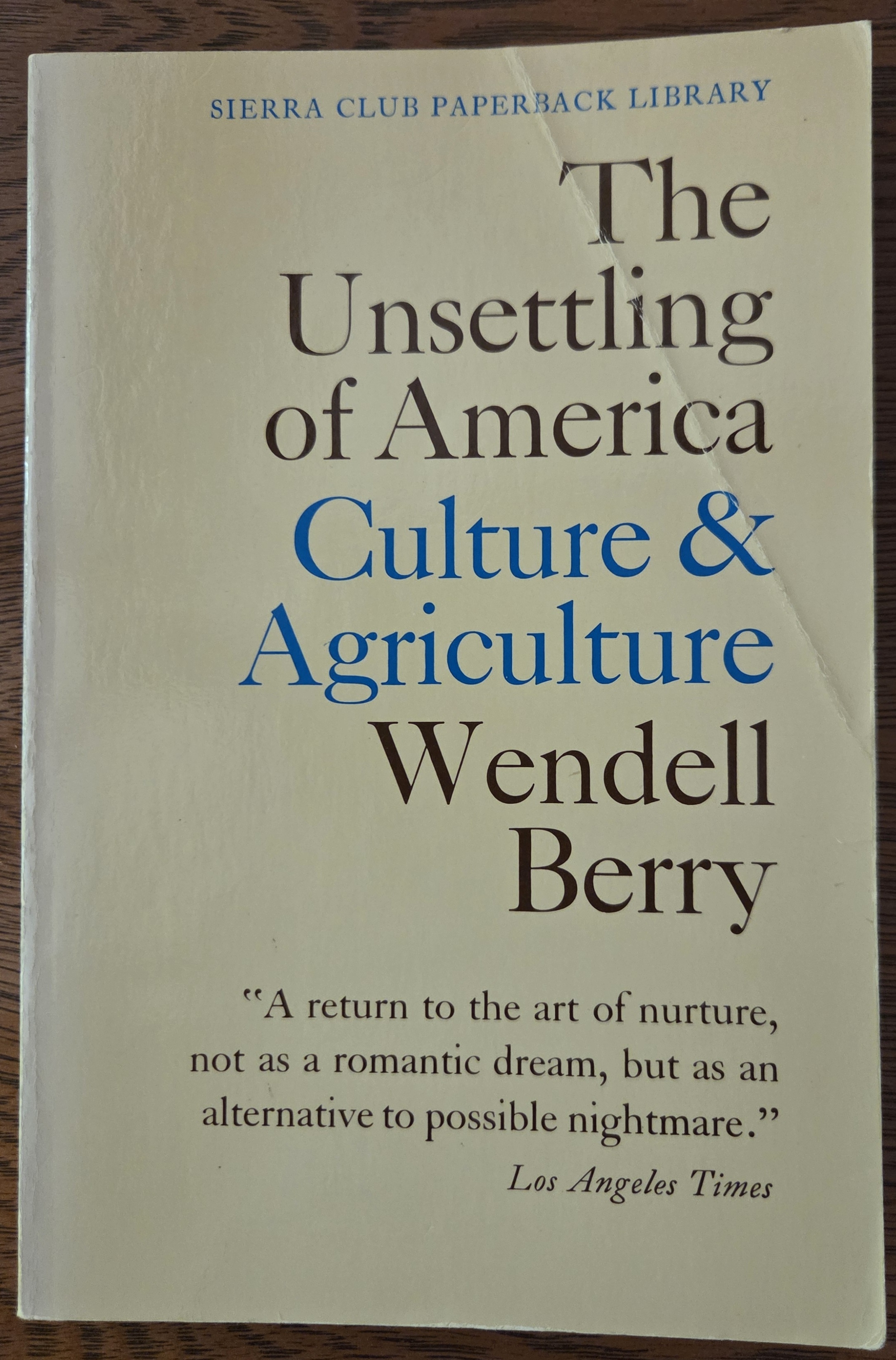 image of the cover of Wendell Berry's book The Unsettling of America: Culture and Agriculture